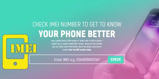 معرفة معلومات الهاتف الأصلية عبر الرقم التسلسلي IMEI